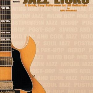 101 MUST KNOW JAZZ LICKS METODO LIBRO PER CHITARRA JAZZ BY WOLF MARSHALL ADIZIONE HAL LEONARD