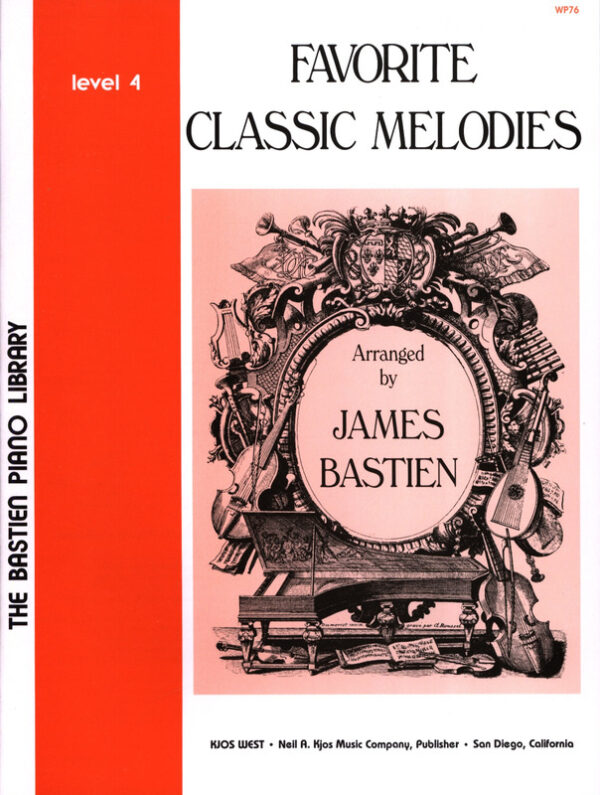 BASTIEN FAVORITE CLASSIC MELODIES LEVEL 4 SPARTITO CORSO PER PIANOFORTE ED. KJOS WEST