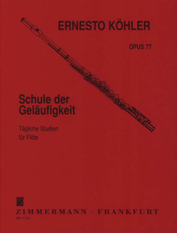 ERNESTO KOHLER OP.77 METODO  SPARTITO LIBRO DIDATTICO STUDI PER FLAUTO TRAVERSO EDIZIONE ZIMMERMANN