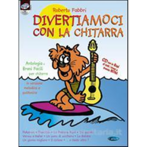 ROBERTO FABBRI DIVERTIAMOCI CON LA CHITARRA METODO LIBRO EDIZIONI CARISCH