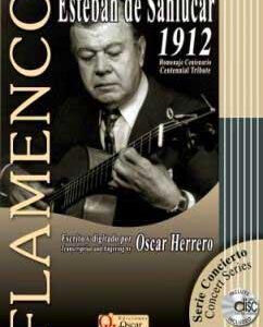 ESTEBAN DE SANLUCAR CENTENNIAL TRIBUTE 1912 LIBRO DI CHITARRA FLAMENCO + CD EDIZIONE OSCAR HERRERO