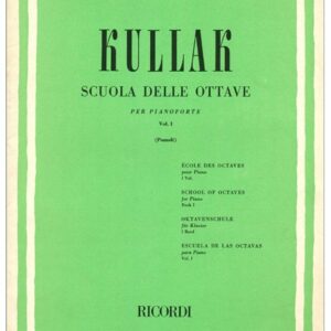 KULLAR SCUOLA DELLE OTTAVE PER PIANOFORTE VOL.1 EDIZIONI RICORDI