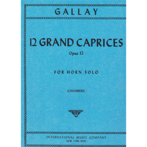 GALLAY 12 GRAND CAPRICES OPUS 32 FOR HORN SOLO METODO LIBRO PER CORNO EDIZIONI INTERNATIONAL MUSIC C
