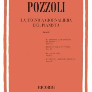 POZZOLI LA TECNICA GIORNALIERA DEL PIANISTA PARTE III EDIZIONI RICORDI