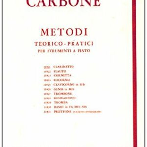 CARBONE METODO TEORICO-PRATICI PER STRUMENTI A FIATO LIBRO METODO EDIZIONI CARISH