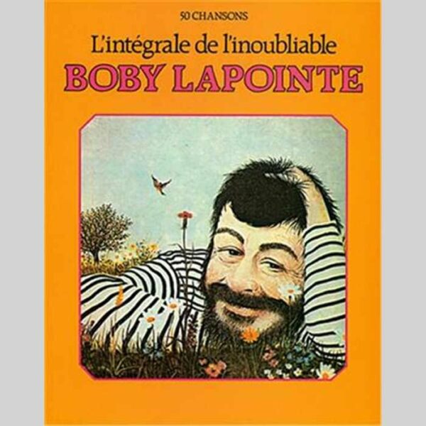 BOBY LAPOINTE L'INTEGRALE DE L'INOUDIBLE 50 CHANSONS LIBRO EDIZIONI CARISH