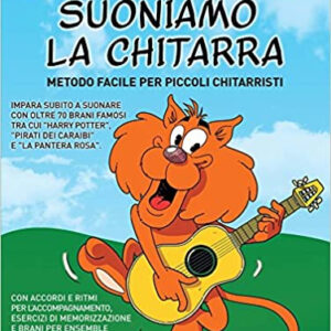ROBERTO FABBRI  SUONIAMO LA CHITARRA LIBRO METODO PER CHITARRA CLASSICA CON CD EDIZIONE CARISCH