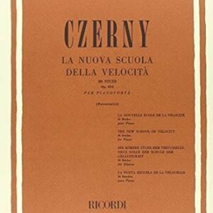 CZERNY LA NUOVA SCUOLA DELLA VELOCITA 30 STUDI OP, 834 PER PIANOFORTE EDIZIONI RICORDI
