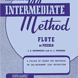 J. E. SKORNICKA – A.C. PETERSEN RUBANK INTERMEDIATE METHOD FOR FLUTE OR PICCOLO