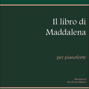 J.S. BACH IL LIBRO DI MADDALENA PER PIANOFORTE EDIZIONI CARISH