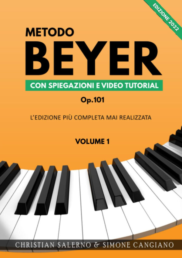 METODO BEYER OP.101 VOLUME 1 CON SPIEGAZIONI E VIDEO TUTORIAL  LIBRO A CURA DI CHRISTIAN SALERNO E S