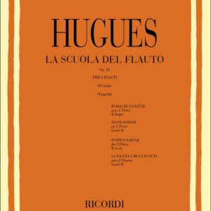 HUGUES LA SCUOLA DEL FLAUTO OP.51 PER 2 FLAUTI 2 GRADO RICORDI  LIBRO METODO EDIZIONI RICORDI