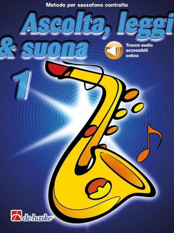 DE HASKE ASCOLTA LEGGI E SUONA VOLUME 1 PER SAX SASSOFONO ALTO CONTRALTO