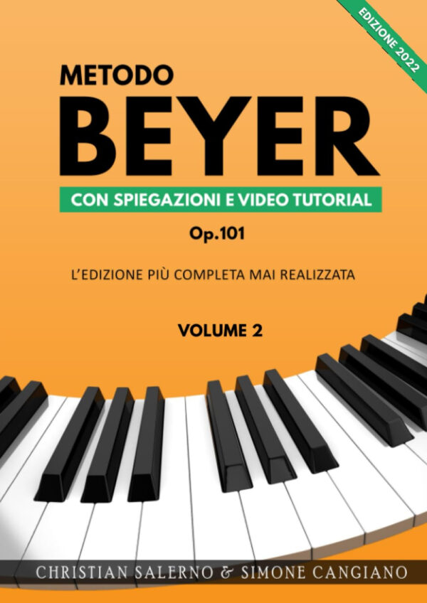 METODO BEYER OP.101 VOLUME 2 CON SPIEGAZIONI E VIDEO TUTORIAL  LIBRO A CURA DI CHRISTIAN SALERNO E S