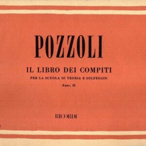 POZZOLI IL LIBRO DEI COMPITI PER LA SCUOLA DI TEORIA E SOLFEGGIO FASCICOLO 2