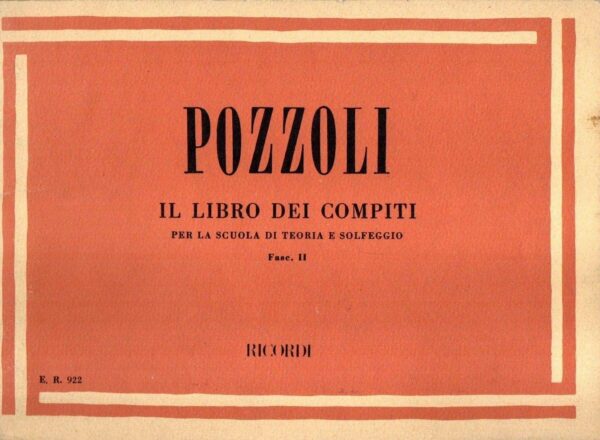 POZZOLI IL LIBRO DEI COMPITI PER LA SCUOLA DI TEORIA E SOLFEGGIO FASCICOLO 2