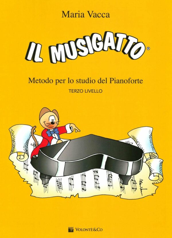 MARIA VACCA "IL MUSIGATTO"  TERZO LIVELLO METODO PER LO STUDIO DEL PIANOFORTE