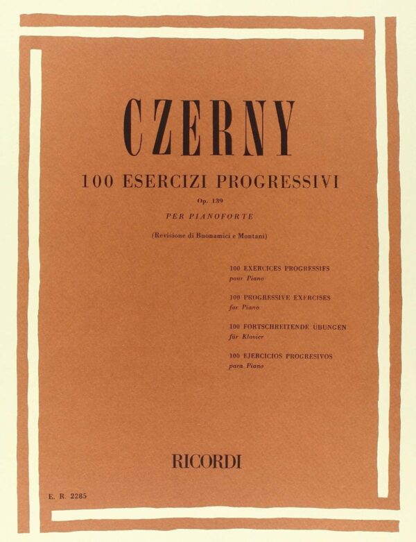 CZERNY 100 ESERCIZI PROGRESSIVI OP. 139 PER PIANOFORTE EDIZIONI RICORDI