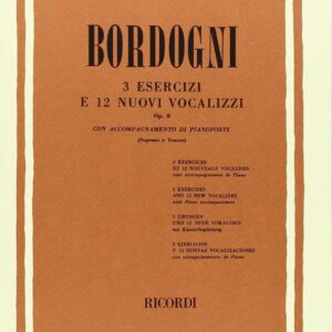 BORDOGNI 3 ESERCIZI E 12 NUOVI VOCALIZZI OP.8 METODO LIBRO EDIZIONI RICORDI