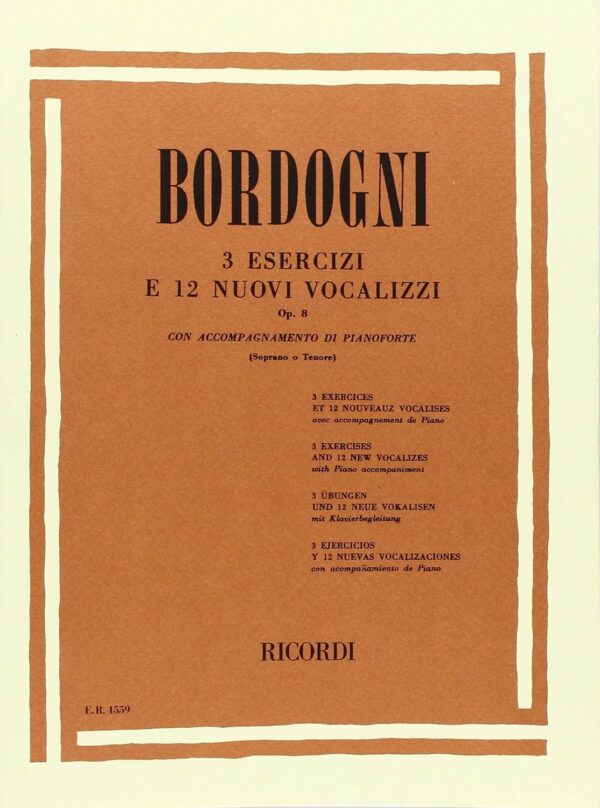 BORDOGNI 3 ESERCIZI E 12 NUOVI VOCALIZZI OP.8 METODO LIBRO EDIZIONI RICORDI