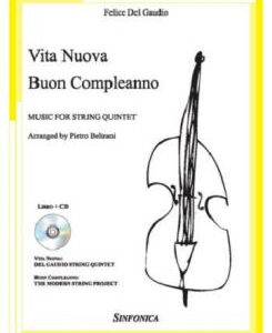 FELICE DEL GAUDIO VITA NUOVA, BUON COMPLEANNO LIBRO CON CD MUSIC FOR STRING QUARTET
