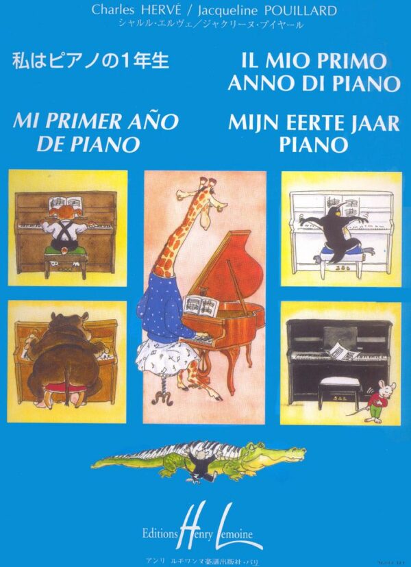 Charles HERVE' Jacqueline POULLARD "IL MIO PRIMO ANNO DI PIANO"  METODO PER PIANOFORTE LIBRO DIDATT