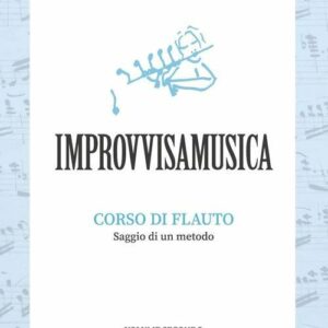 GIANNI LAZZARI IMPROVVISAMUSICA METODO LIBRO CORSO DI FLAUTO SAGGIO DI UN METODO VOLUME SECONDO