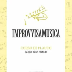 GIANNI LAZZARI IMPROVVISAMUSICA METODO LIBRO CORSO DI FLAUTO SAGGIO DI UN METODO VOLUME TERZO MESI 7