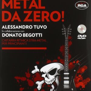 Chitarra Ritmica Stra-Metal per principianti – Alessandro Tuvo & Donato Begotti – Volontè&Co