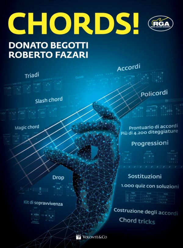 Tutto sugli accordi sulla chitarra! - Donato Begotti & Roberto Fazari - Volontè&Co