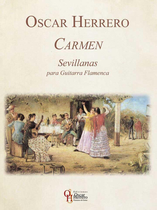 OSCAR HERRERO CARMEN SEVILLANAS PARA GUITARRA FLAMENCA LIBRO PER CHITARRA FLAMENCO