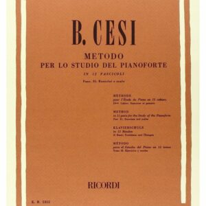 B.CESI METODO PER LO STUDIO DEL PIANOFORTE IN 12 FASCICOLI FASC. 2 ESERCIZI E SCALE EDIZIONI RICORDI