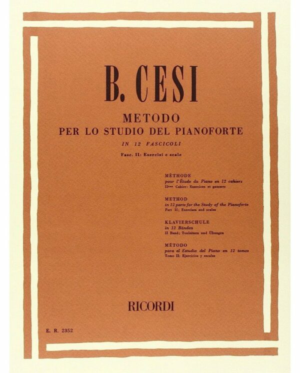 B.CESI METODO PER LO STUDIO DEL PIANOFORTE IN 12 FASCICOLI FASC. 2 ESERCIZI E SCALE EDIZIONI RICORDI