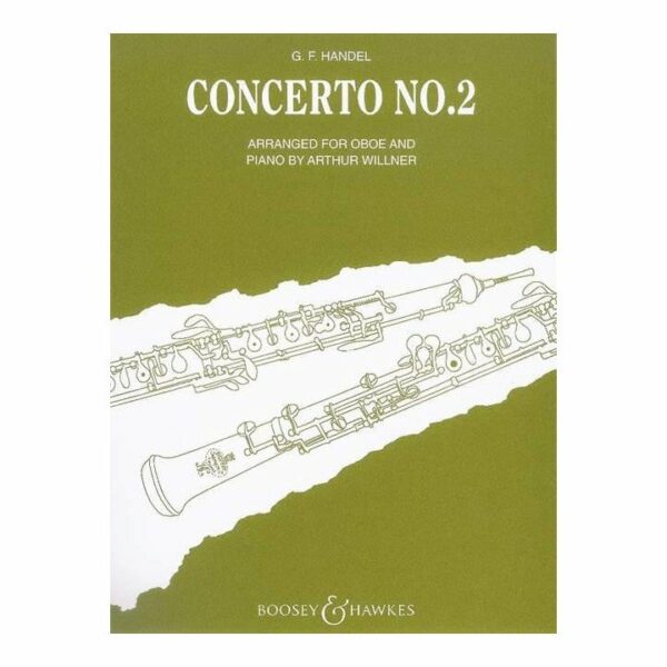 G.F HANDEL CONCERTO NO.2 ARRANGED FOR OBOE AND PIANO LIBRO METODO BOOSEY & HAWKES