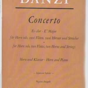 DANZI CONCERTO ES-DUR EB MAJOR FOR HORN SOLO, TWO FLUTES, TWO HORNS AND STRINGS LIBRO METODO PER COR