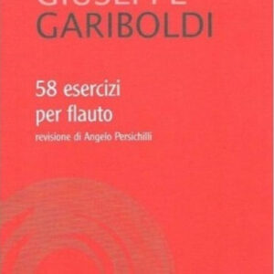 GARIBOLDI 58 ESERCIZI PER FLAUTO METODO DI STUDI PER FLAUTO TRAVERSO RIVERBERI SONORI