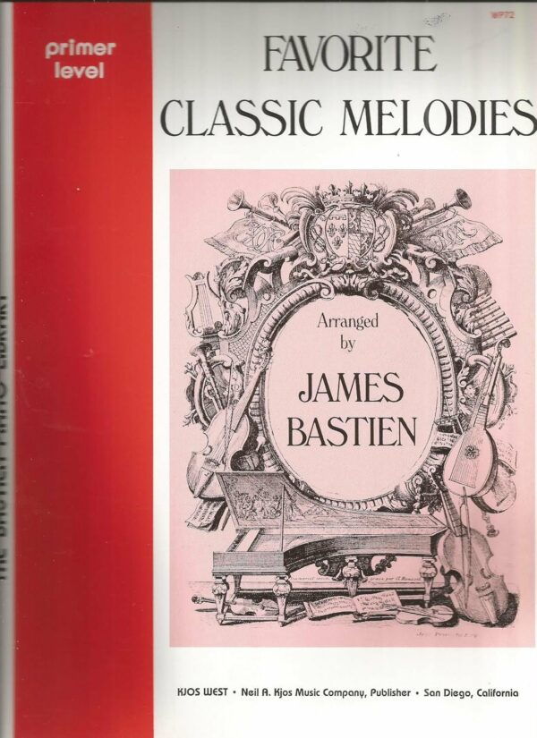 BASTIEN PRIMER LEVEL FAVORITE CLASSIC MELODIES METODO LIBRO PER PIANOFORTE