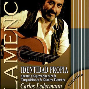 IDENTIDAD PROPRIA CARLOS LEDERMANN LIBRO DI CHITARRA FLAMENCO + CD EDIZIONE OSCAR HERRERO