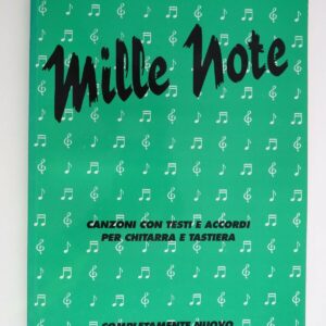 MILLE NOTE CANZONIERE TESTO E ACCORDI PER CHITARRA E TASTIERA LIBRO