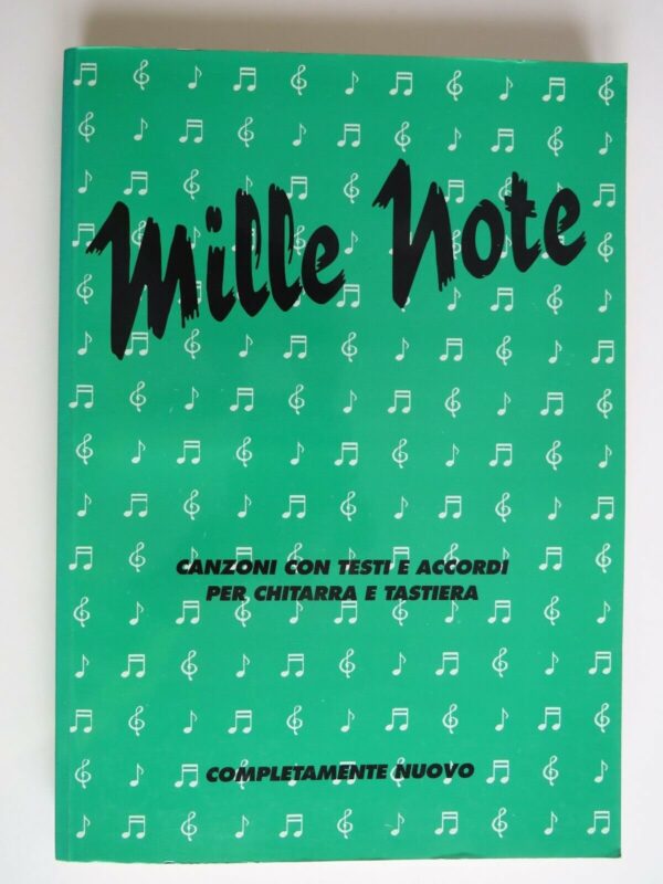 MILLE NOTE CANZONIERE TESTO E ACCORDI PER CHITARRA E TASTIERA LIBRO