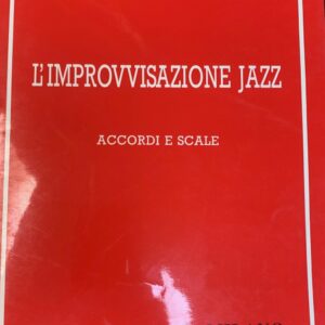 PAOLO TOMELIERI L’IMPRAVVISAZIONE JAZZ ACCORDI E SCALE EDIZIONI CURCI