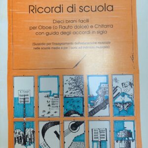 MATTEO ROSSI RICORDI DI SCUOLA LIBRO METODO PER OBOE FLAUTO DOLCE E CHITARRA EDIZIONI COLLEGE MUSIC