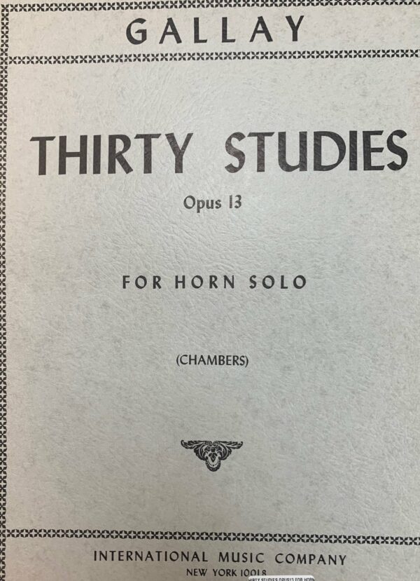 GALLAY THIRTY STUDIES OPUS 13 HORN SOLO CORNO METODO LIBRO EDIZIONI INTERNATIONAL MUSIC COMPANY