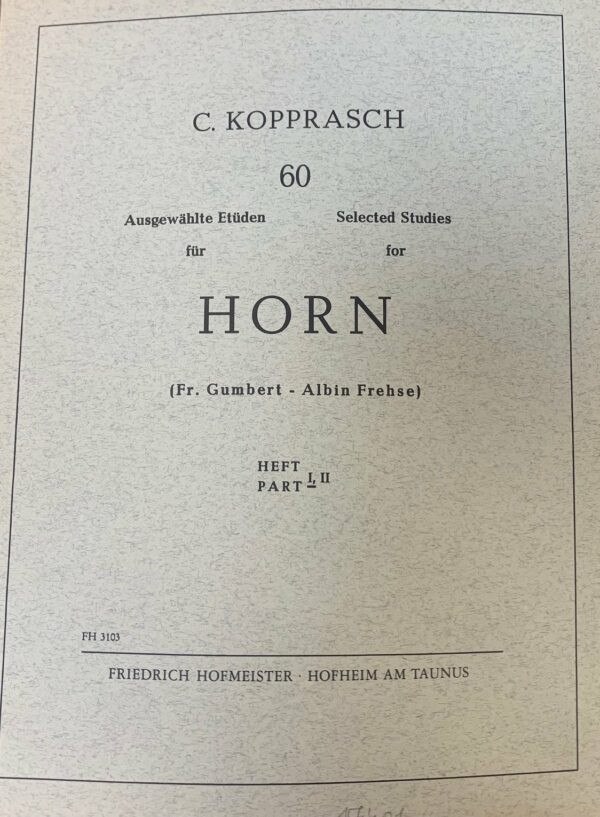 C.KOPPRASCH 60 SELECTED STUDIES FOR HORN PART 1 LIBRO METODO PER CORNO ED. FRIEDRICH HOFMEISTER - HO