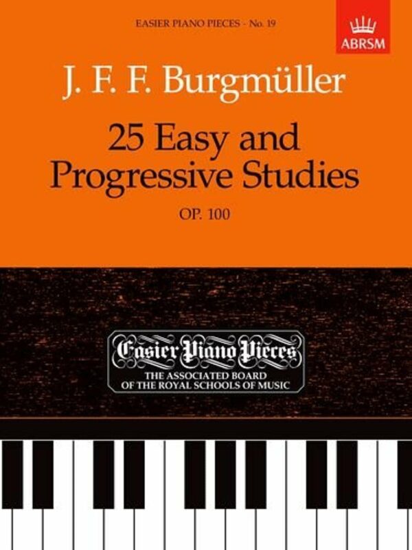 J.F.F. BURGMULLER 25 EASY AND PROGRESSIVE STUDIES OP.100