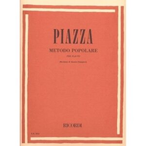 PIAZZA METODO POPOLARE PER FLAUTO GIAMPIERI ED.RICORDI ER2910
