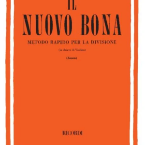 IL NUOVO BONA METODO RAPIDO PER LA DIVISIONE IL CHIAVE DI VIOLINO ( ZANON ) EDIZIONI RICORDI