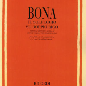 BONA “IL SOLFEGGIO SU DOPPIO RIGO” CON CD E BASI PIANISTICHE PER I 56 SOLFEGGI CANTATI ED RICORDI ME