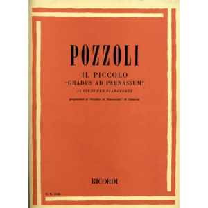 POZZOLI IL PICCOLO " GRADUS AD PARANASSUM " 15 STUDI PER PIANOFORTE LIBRO METODO EDIZIONI RICORDI