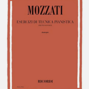 MOZZATI ESERCIZI DI TECNICA PIANISTICA PER PIANOFORTE ( BALDRIGHI ) LIBRO METODO EDIZIONI RICORDI
